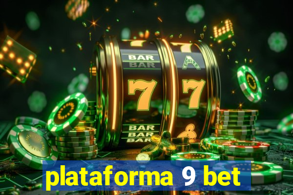 plataforma 9 bet